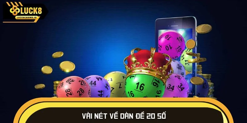 Vài nét về dàn đề 20 số