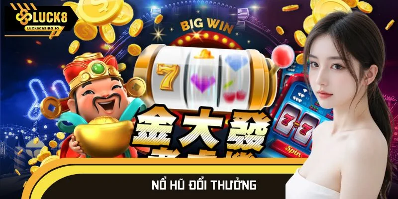 Nổ hũ đổi thưởng