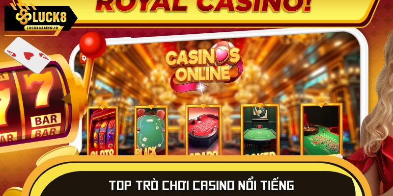 Những trò chơi đáng thử khi tham gia sòng bài Casino 